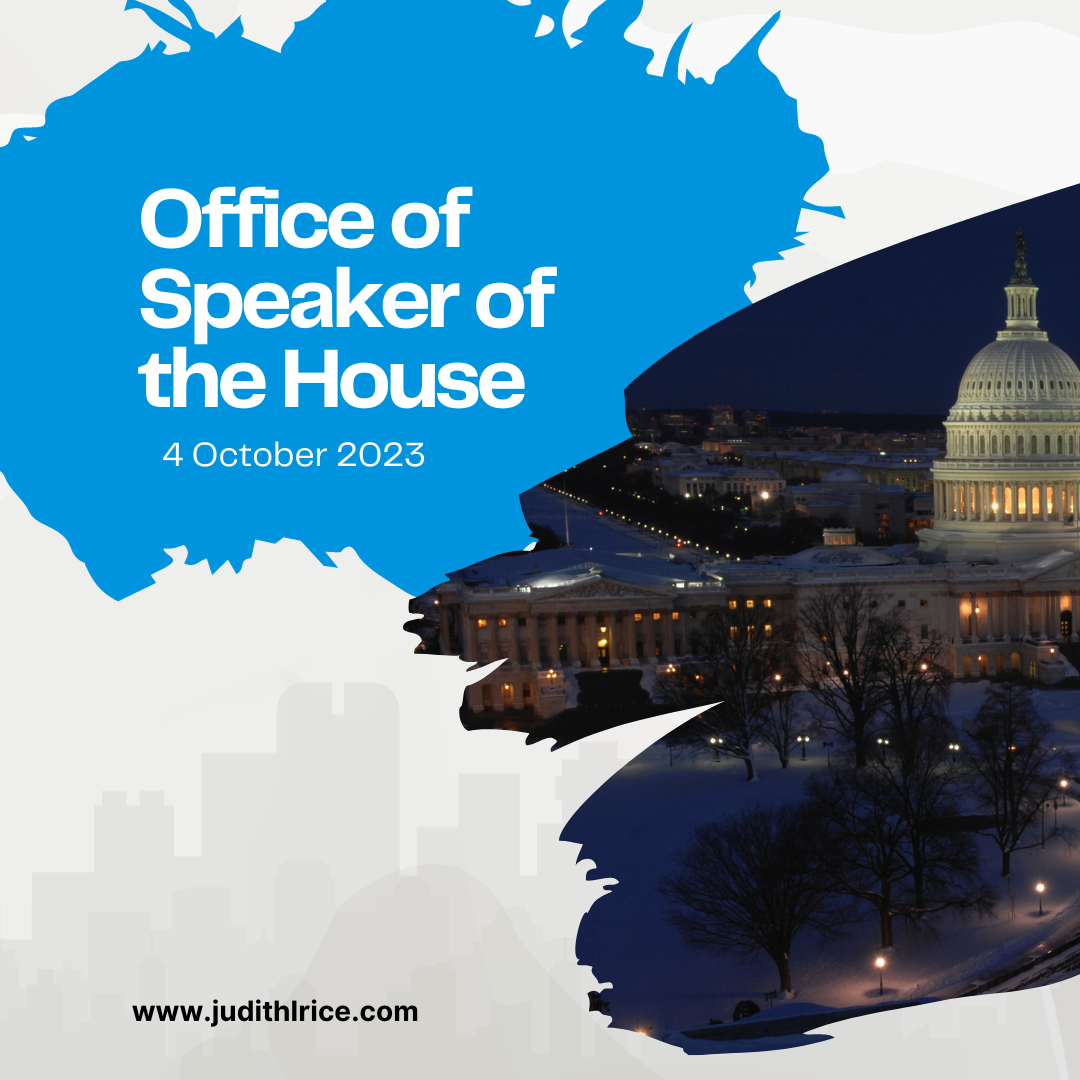 The Office of Speaker of the House Judith L. Rice